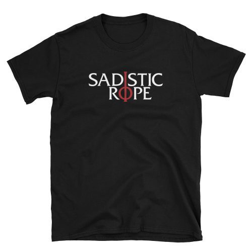 Sadistic Rope Unisex T-Shirt -